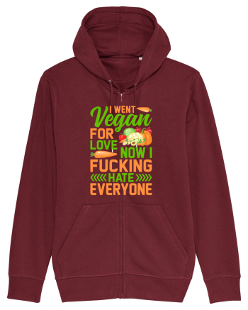 I went vegan for love now I fucking hate everyone Burgundy