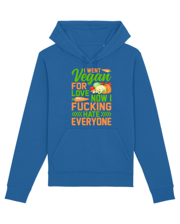 I went vegan for love now I fucking hate everyone Royal Blue