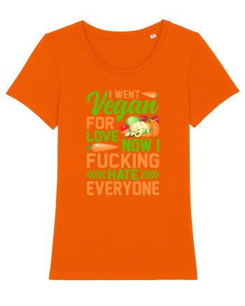 I went vegan for love now I fucking hate everyone Bright Orange