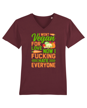 I went vegan for love now I fucking hate everyone Burgundy