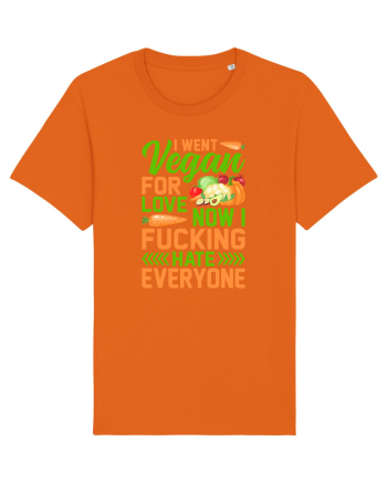 I went vegan for love now I fucking hate everyone Bright Orange