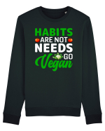 Habits Are Not Needs Go Vegan Bluză mânecă lungă Unisex Rise