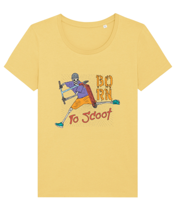 Born To Scoot Jojoba