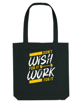 Work for it Black