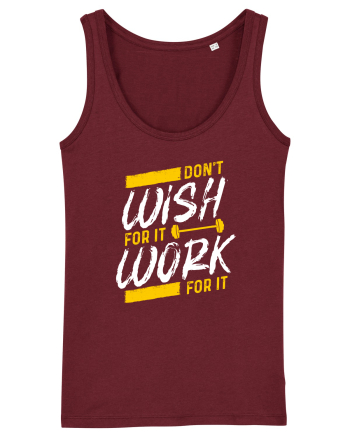 Work for it Burgundy
