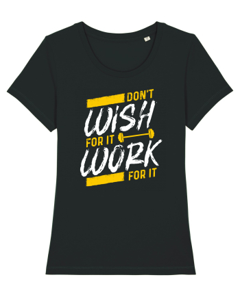 Work for it Black