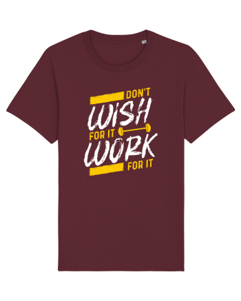 Work for it Burgundy