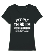People Think I'm Condescending Tricou mânecă scurtă guler larg fitted Damă Expresser