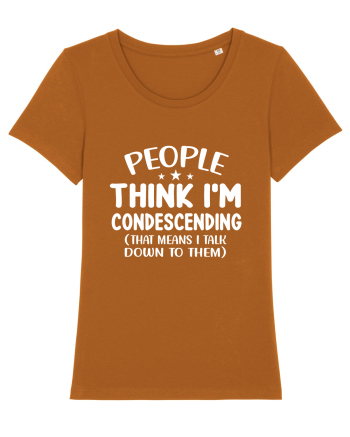 People Think I'm Condescending Roasted Orange