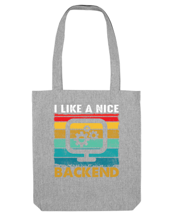 I like a nice backend Heather Grey