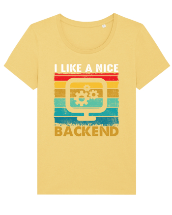 I like a nice backend Jojoba