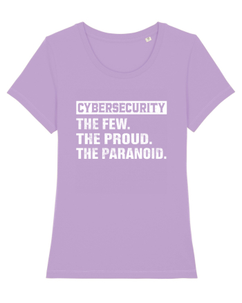 Cybersecurity the few, the proud, the paranoid Lavender Dawn