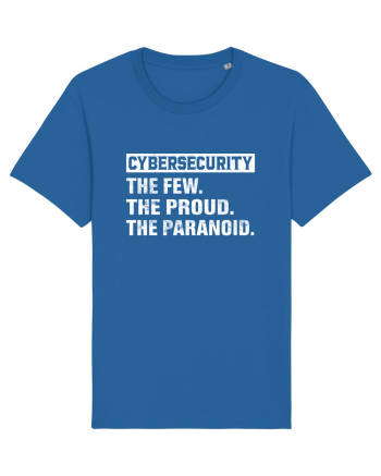 Cybersecurity the few, the proud, the paranoid Royal Blue