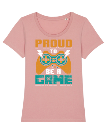Proud to be a game Canyon Pink