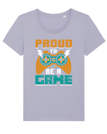 Proud to be a game Lavender