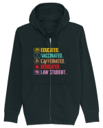 Educated. Vaccinated. Caffeinated. Dedicated. Law Student Hanorac cu fermoar Unisex Connector