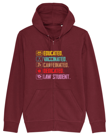 Educated. Vaccinated. Caffeinated. Dedicated. Law Student Burgundy