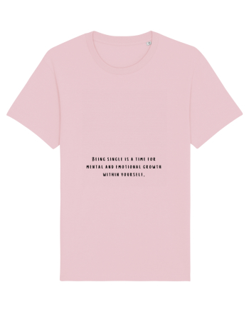 being single is a time for mental and emotional... Cotton Pink