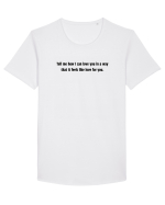 tell me how i can love you in a way... Tricou mânecă scurtă guler larg Bărbat Skater