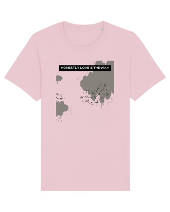 honestly love is the way Cotton Pink