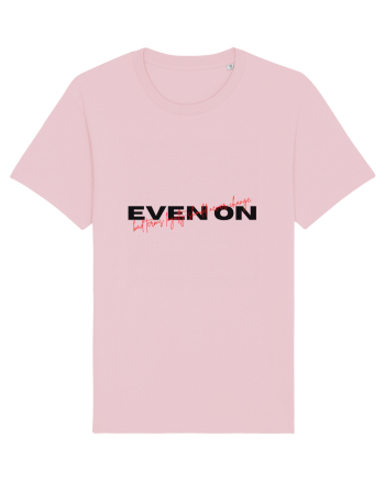 even on Cotton Pink