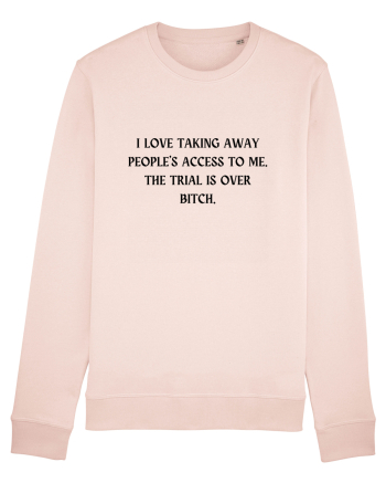 i love taking away... Candy Pink