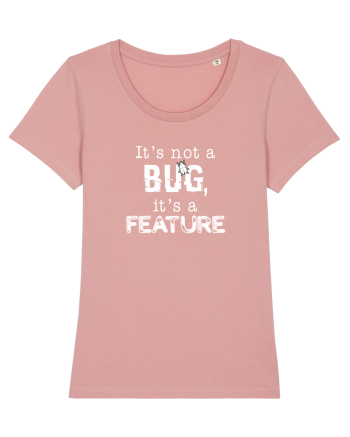 Not a BUG. Canyon Pink