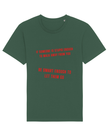 if someone is stupid... Bottle Green