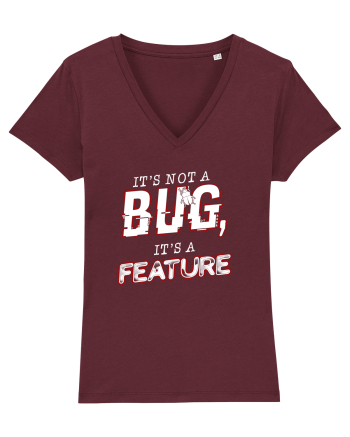 It's not a bug, it's a feature Burgundy