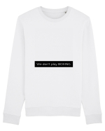we don t play boxing Bluză mânecă lungă Unisex Rise