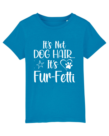 It's Not Dog Hair...It's Fur-Fetti Azur