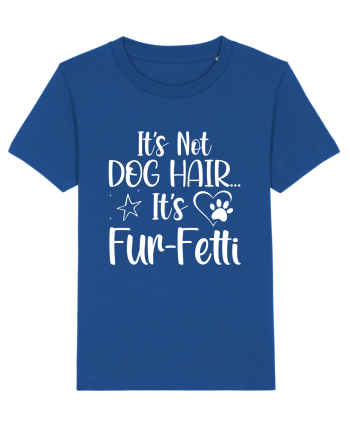 It's Not Dog Hair...It's Fur-Fetti Majorelle Blue