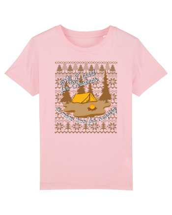 All I want for Christmas is more time for camping Cotton Pink