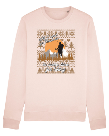 All I want for Christmas is more time for hiking Candy Pink