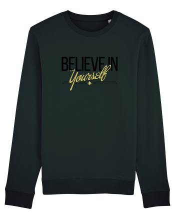 Believe in yourself. Black
