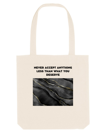 never accept anything... Natural