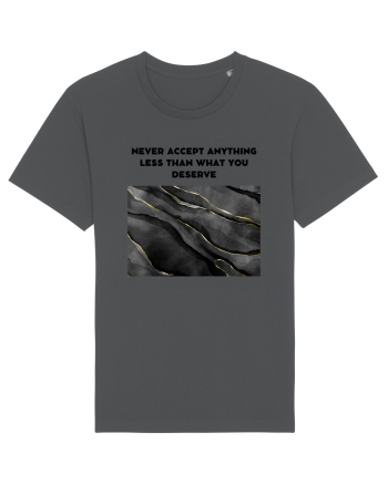 never accept anything... Anthracite