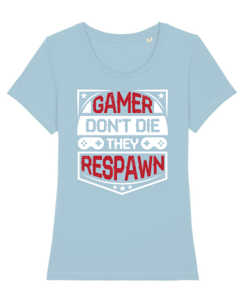 Gamer Don't Die They Respown Sky Blue