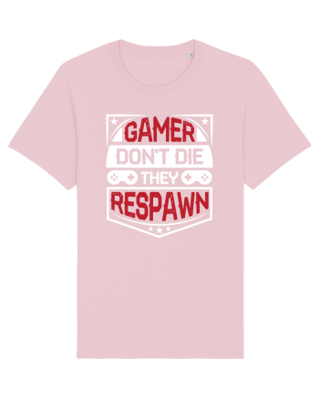 Gamer Don't Die They Respown Cotton Pink