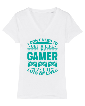 I Don't Need To Get A Life I'm A Gamer I've Got Lots Of Lives White