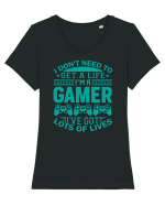 I Don't Need To Get A Life I'm A Gamer I've Got Lots Of Lives Tricou mânecă scurtă guler larg fitted Damă Expresser