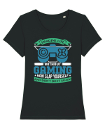 Imagine Life Without Gaming... Tricou mânecă scurtă guler larg fitted Damă Expresser