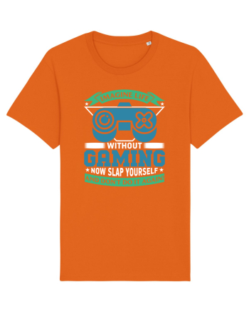 Imagine Life Without Gaming... Bright Orange