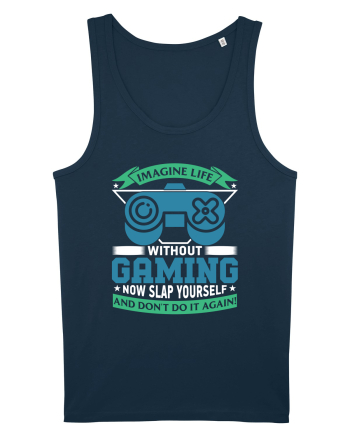Imagine Life Without Gaming... Navy