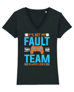 It's Not My Fault That Our Team Always Loser Tricou mânecă scurtă guler V Damă Evoker
