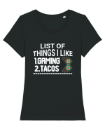 List Of Things I Like: Gaming, Tacos Tricou mânecă scurtă guler larg fitted Damă Expresser