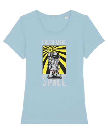 I Need More Space Sky Blue
