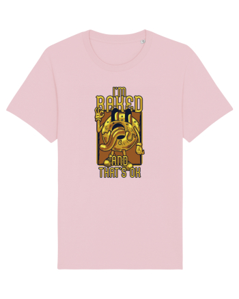 I'm Baked And That's OK Cotton Pink