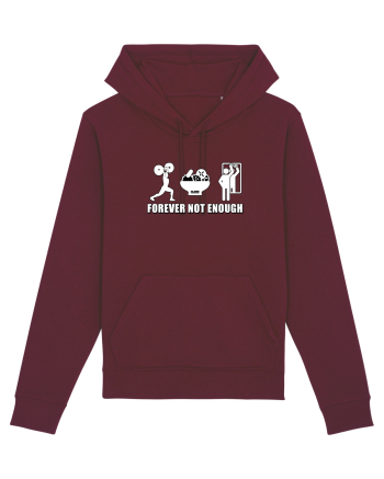 Forever not enough Burgundy