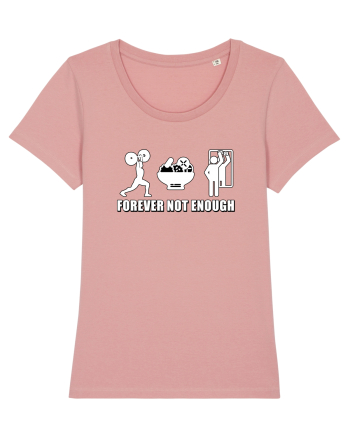Forever not enough Canyon Pink
